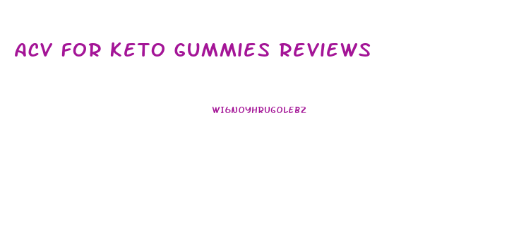 Acv For Keto Gummies Reviews