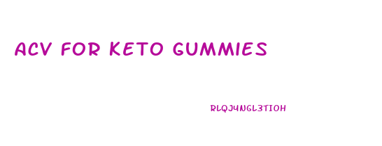 Acv For Keto Gummies
