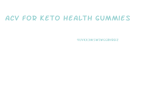 Acv For Keto Health Gummies