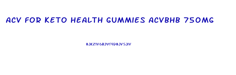 Acv For Keto Health Gummies Acvbhb 750mg