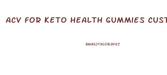 Acv For Keto Health Gummies Customer Service Phone Number