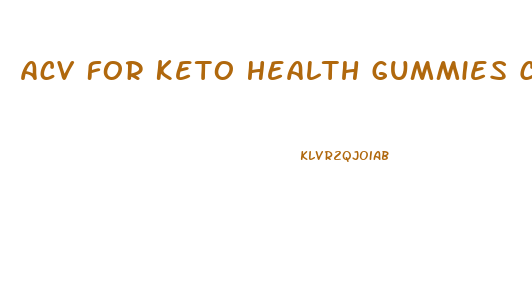 Acv For Keto Health Gummies Customer Service Phone Number