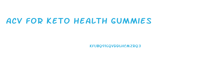 Acv For Keto Health Gummies