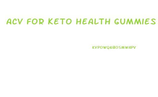 Acv For Keto Health Gummies Reviews