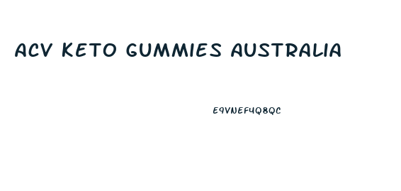 Acv Keto Gummies Australia