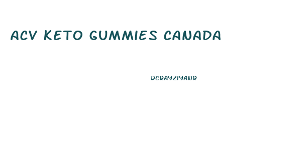 Acv Keto Gummies Canada