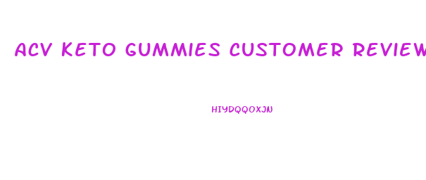 Acv Keto Gummies Customer Reviews