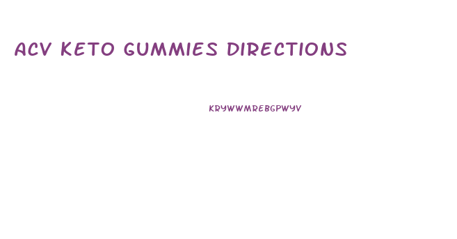 Acv Keto Gummies Directions