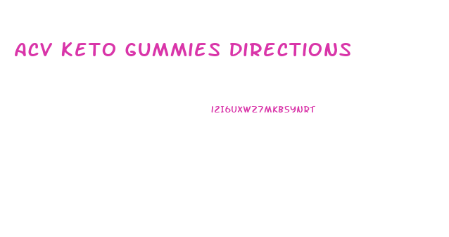 Acv Keto Gummies Directions