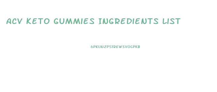 Acv Keto Gummies Ingredients List