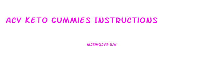 Acv Keto Gummies Instructions