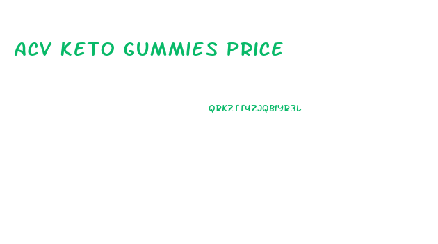 Acv Keto Gummies Price