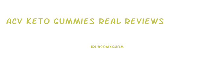 Acv Keto Gummies Real Reviews
