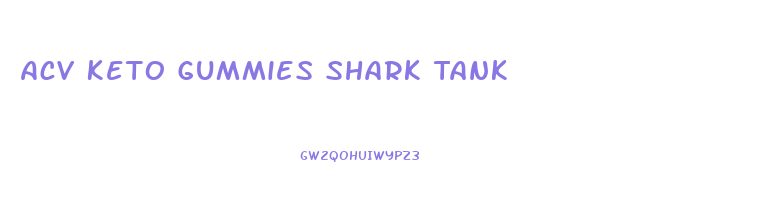 Acv Keto Gummies Shark Tank