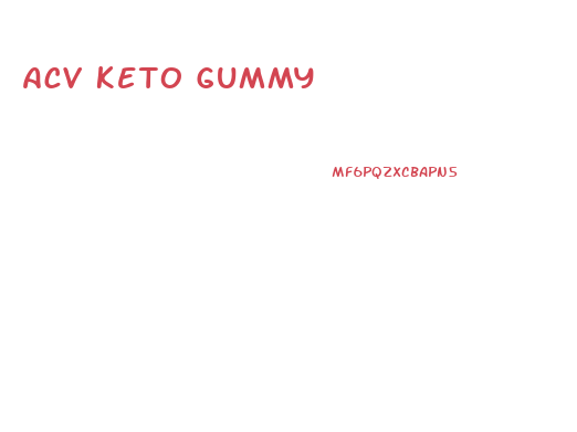 Acv Keto Gummy