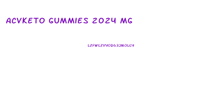 Acvketo Gummies 2024 Mg