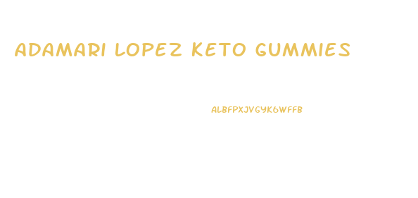 Adamari Lopez Keto Gummies