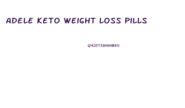 Adele Keto Weight Loss Pills