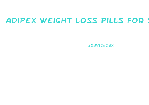 Adipex Weight Loss Pills For Sale