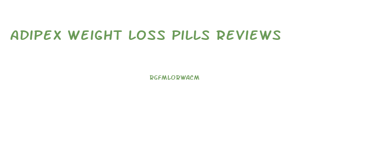 Adipex Weight Loss Pills Reviews