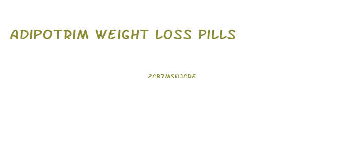 Adipotrim Weight Loss Pills