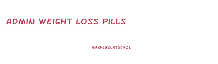 Admin Weight Loss Pills