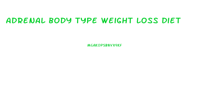 Adrenal Body Type Weight Loss Diet