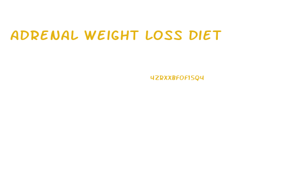 Adrenal Weight Loss Diet