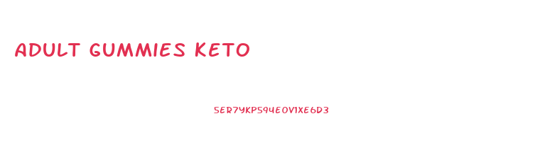 Adult Gummies Keto