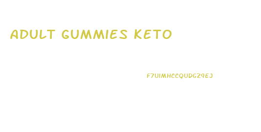 Adult Gummies Keto