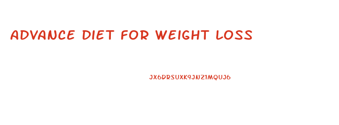 Advance Diet For Weight Loss