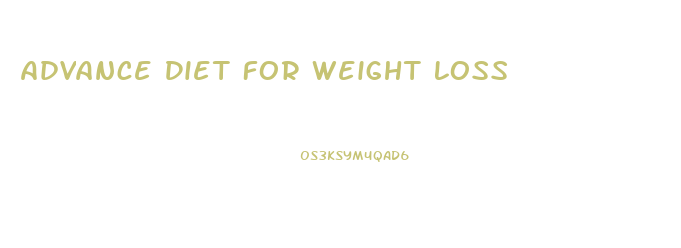 Advance Diet For Weight Loss