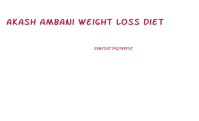 Akash Ambani Weight Loss Diet
