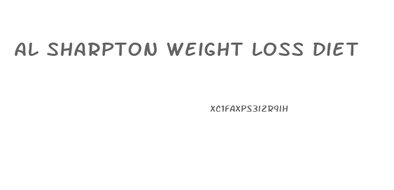Al Sharpton Weight Loss Diet