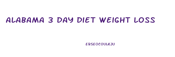 Alabama 3 Day Diet Weight Loss