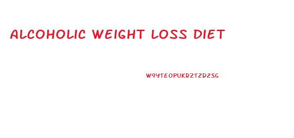 Alcoholic Weight Loss Diet