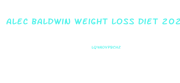 Alec Baldwin Weight Loss Diet 2024