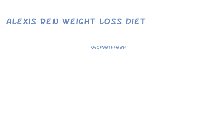 Alexis Ren Weight Loss Diet