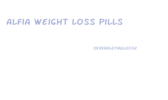 Alfia Weight Loss Pills