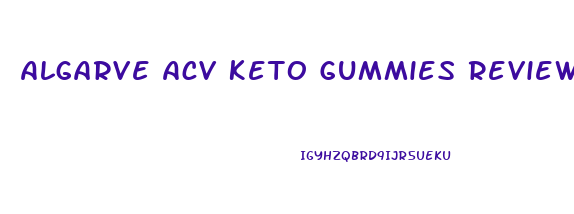 Algarve Acv Keto Gummies Reviews