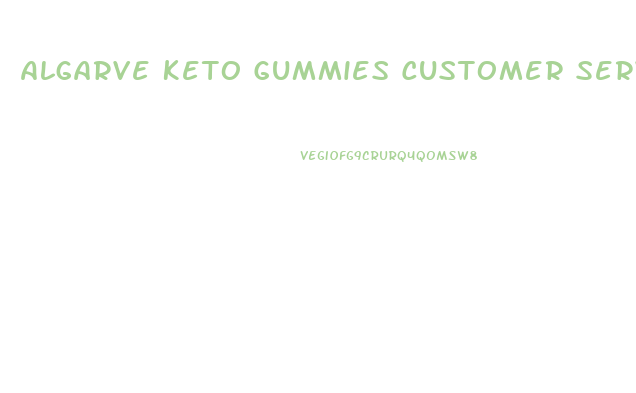 Algarve Keto Gummies Customer Service Number