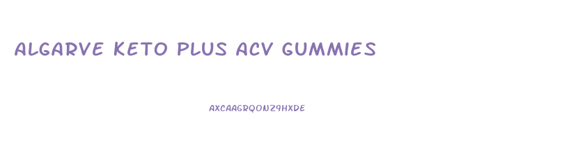 Algarve Keto Plus Acv Gummies