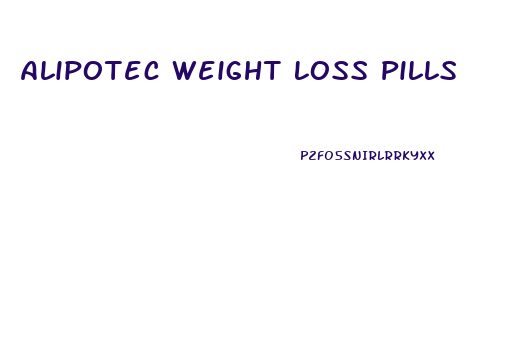 Alipotec Weight Loss Pills