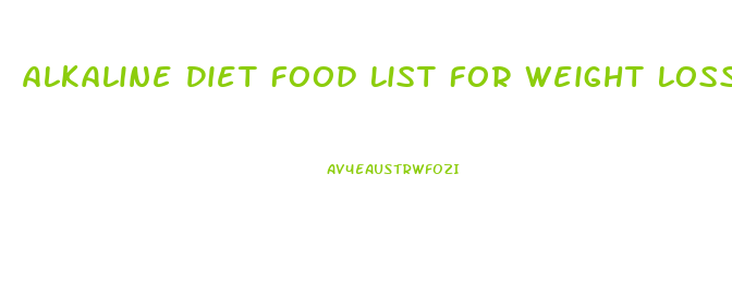 Alkaline Diet Food List For Weight Loss