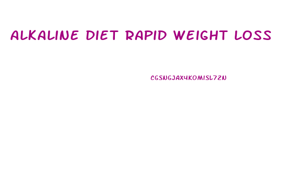 Alkaline Diet Rapid Weight Loss