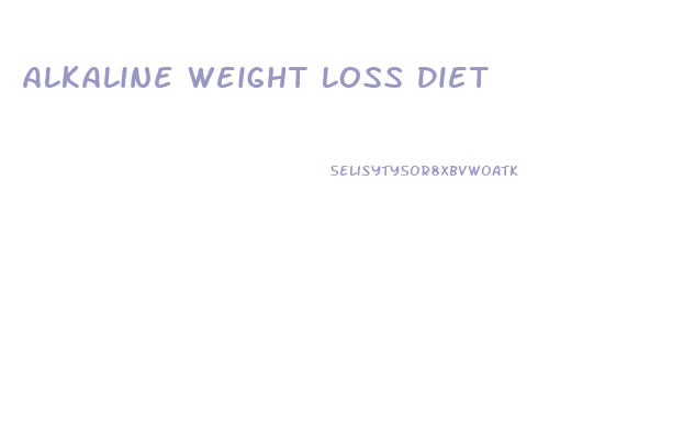 Alkaline Weight Loss Diet