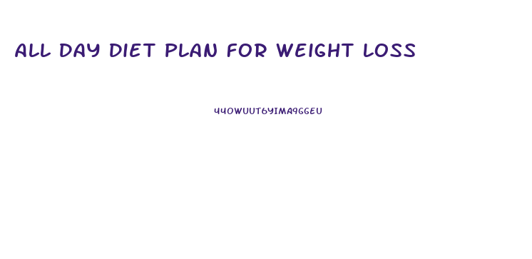 All Day Diet Plan For Weight Loss