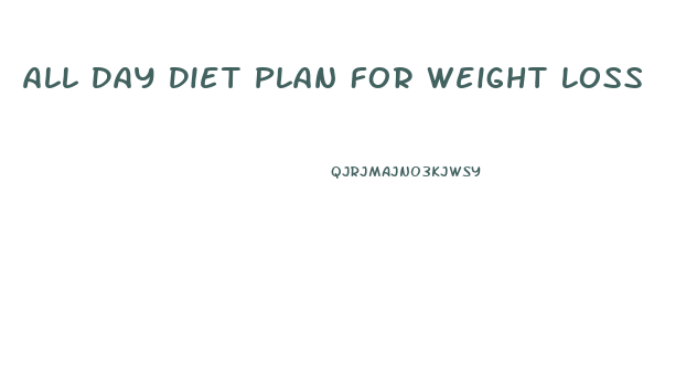 All Day Diet Plan For Weight Loss