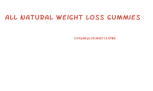 All Natural Weight Loss Gummies